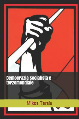 Könyv Democrazia socialista e terzomondiale Enrico Galavotti