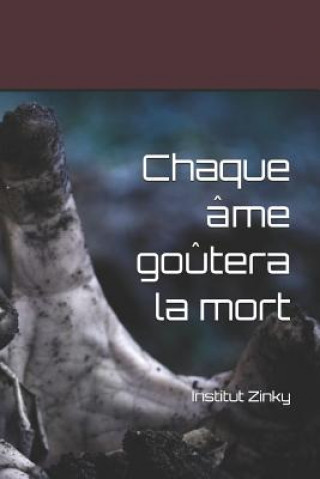 Buch Chaque Âme Go?tera La Mort Institut Zinky