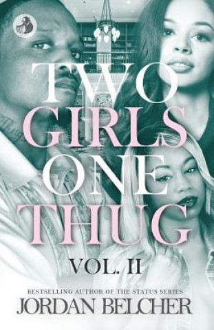Buch Two Girls One Thug Vol. 2 Jordan Belcher