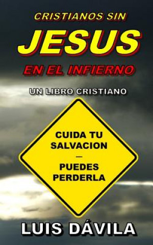 Carte Cristianos Sin Jesus En El Infierno 100 Jesus Books