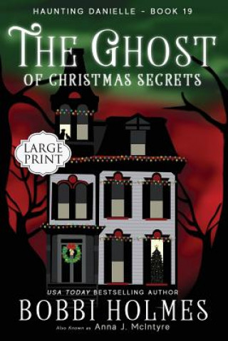 Carte The Ghost of Christmas Secrets Anna J McIntyre