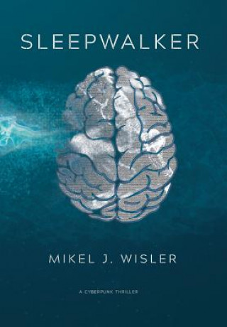 Knjiga Sleepwalker Mikel J Wisler