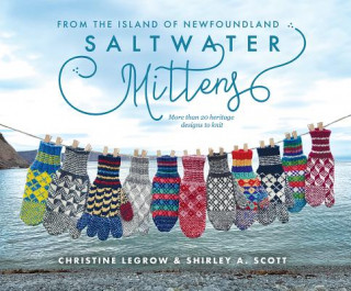 Knjiga Saltwater Mittens from the Island of Newfoundland CHRISTINE LEGROW