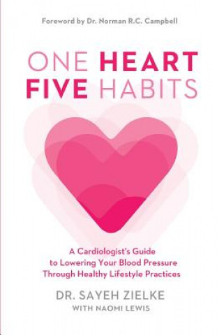 Книга One Heart, Five Habits Sayeh Zielke