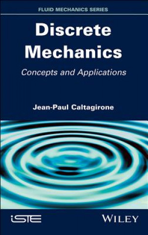 Buch Discrete Mechanics - Concepts and Applications Jean-Paul Caltagirone