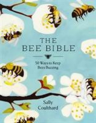 Kniha Bee Bible Sally Coulthard