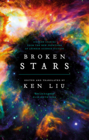 Kniha Broken Stars Ken Liu