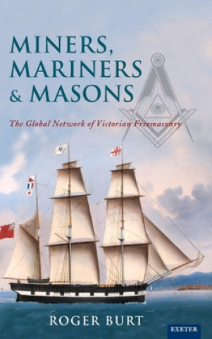 Książka Miners, Mariners & Masons Roger Burt