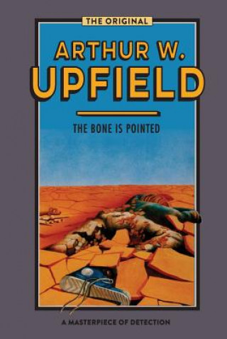 Книга Bone is Pointed Arthur Upfield