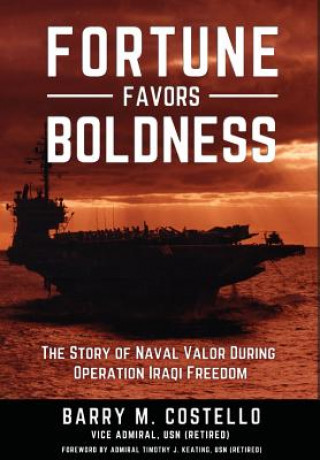 Könyv Fortune Favors Boldness Barry M Costello