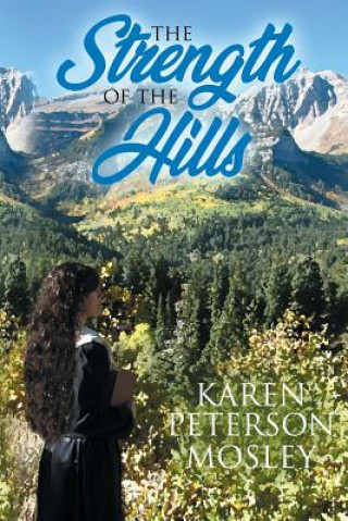 Livre Strength of the Hills Karen Peterson Mosley