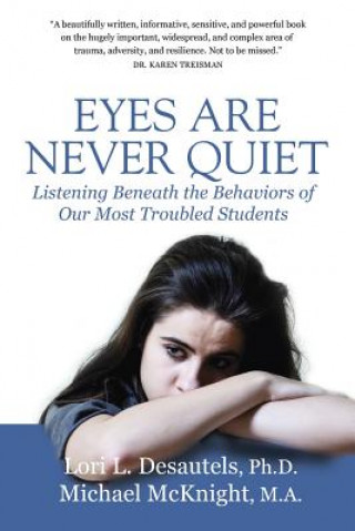 Buch Eyes Are Never Quiet Lori Desautels