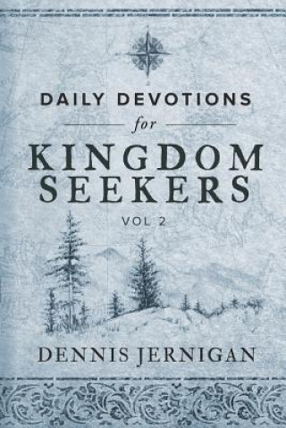 Carte Daily Devotions for Kingdom Seekers, Vol II Dennis Jernigan