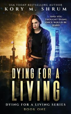 Livre Dying for a Living KORY M SHRUM