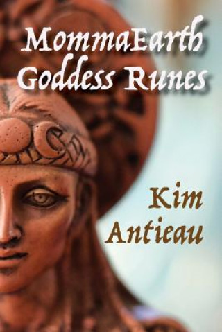 Carte MommaEarth Goddess Runes Kim Antieau