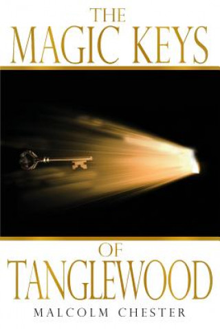 Książka Magic Keys of Tanglewood Malcolm Chester