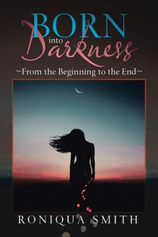 Knjiga Born into Darkness Roniqua Smith
