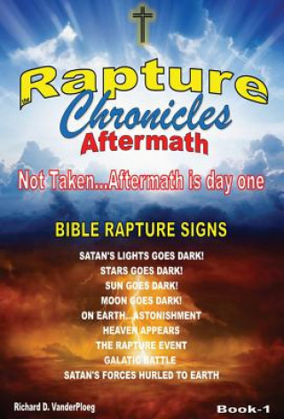 Kniha Rapture Chronicles Aftermath Richard Vanderploeg