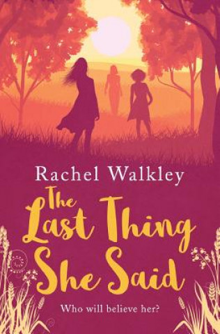 Boek Last Thing She Said Walkley Rachel