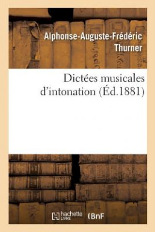Knjiga Dictees Musicales d'Intonation Thurner-A a F