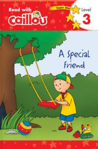 Книга Caillou: A Special Friend - Read with Caillou, Level 3 Rebecca Klevberg Moeller