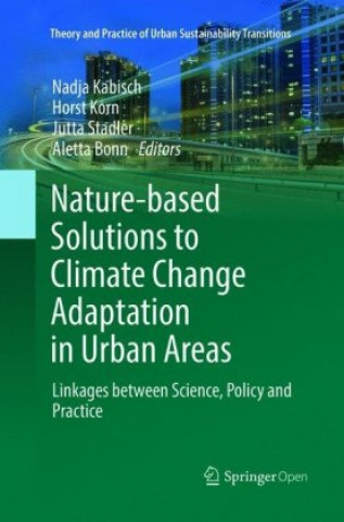 Könyv Nature-Based Solutions to Climate Change Adaptation in Urban Areas Nadja Kabisch