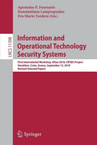 Carte Information and Operational Technology Security Systems Apostolos P. Fournaris