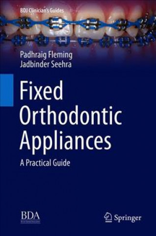 Könyv Fixed Orthodontic Appliances Padhraig Fleming