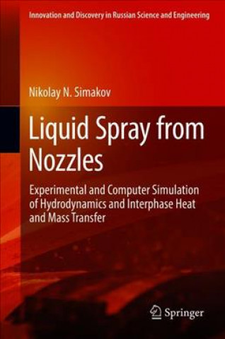 Könyv Liquid Spray from Nozzles Nikolay N. Simakov