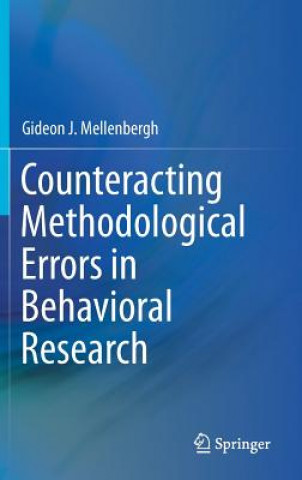 Knjiga Counteracting Methodological Errors in Behavioral Research Gideon J. Mellenbergh