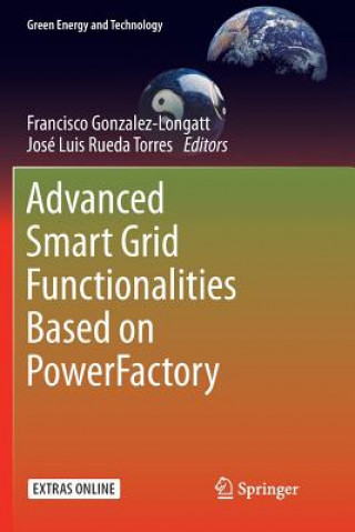Könyv Advanced Smart Grid Functionalities Based on PowerFactory Francisco Gonzalez-Longatt