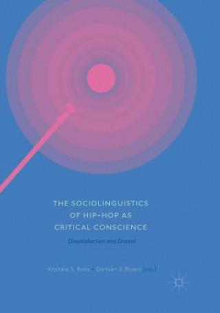 Kniha Sociolinguistics of Hip-hop as Critical Conscience Damian J. Rivers