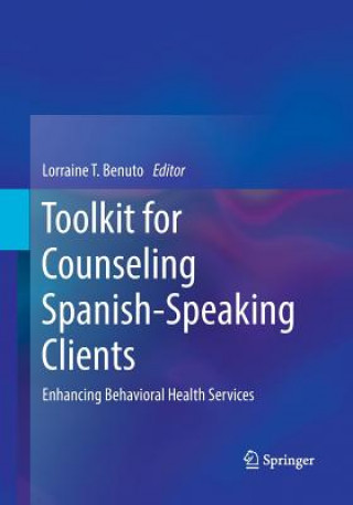 Carte Toolkit for Counseling Spanish-Speaking Clients Lorraine T. Benuto