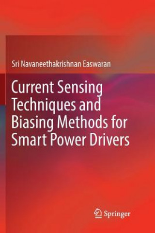 Kniha Current Sensing Techniques and Biasing Methods for Smart Power Drivers Sri Navaneethakrishnan Easwaran