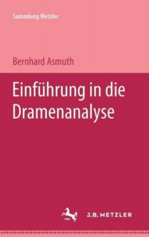 Carte Einfuhrung in die Dramenanalyse Bernhard Asmuth