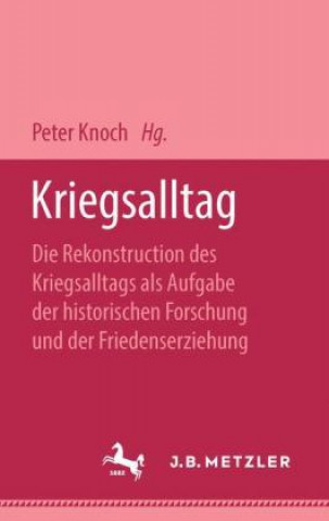 Knjiga Kriegsalltag Peter Knoch