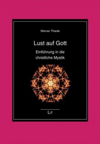 Knjiga Lust auf Gott Werner Thiede