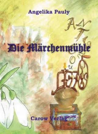 Boek Die Märchenmühle Angelika Pauly