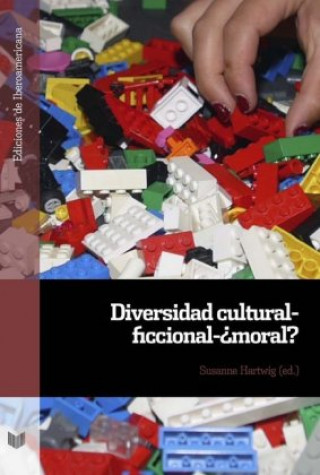 Kniha Diversidad cultural-ficcional-¿moral? Susanne Hartwig