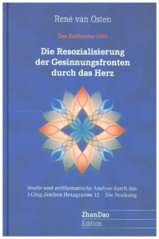 Kniha Die Resozialisierung der Gesinnungsfronten durch das Herz René van Osten