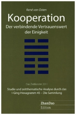 Kniha Kooperation - Der verbindende Vertrauenswert der Einigkeit René van Osten