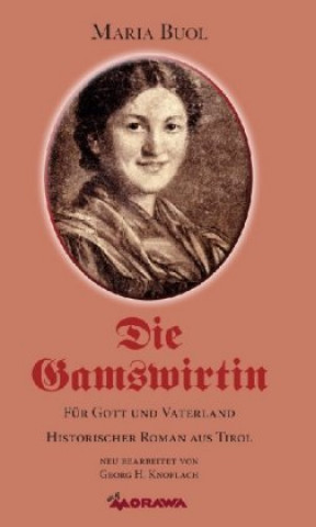 Kniha Die Gamswirtin Georg H. Knoflach