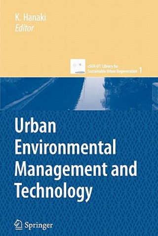 Kniha Urban Environmental Management and Technology Keisuke Hanaki