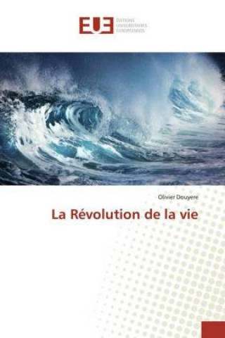 Carte La Révolution de la vie Olivier Douyere