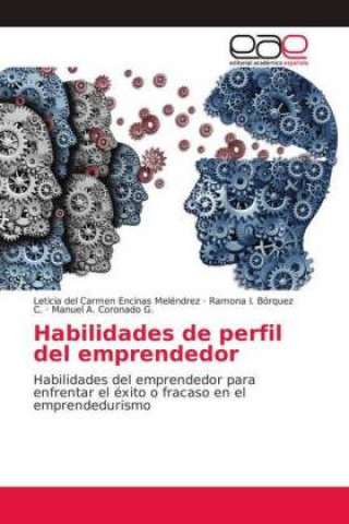 Könyv Habilidades de perfil del emprendedor Leticia del Carmen Encinas Meléndrez