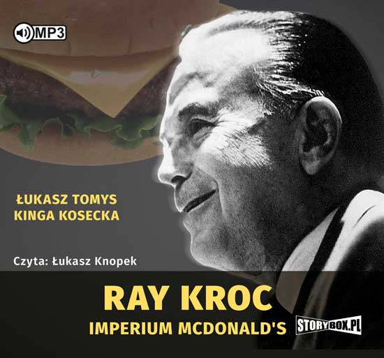 Hanganyagok Ray Kroc Imperium McDonald's Tomys Łukasz