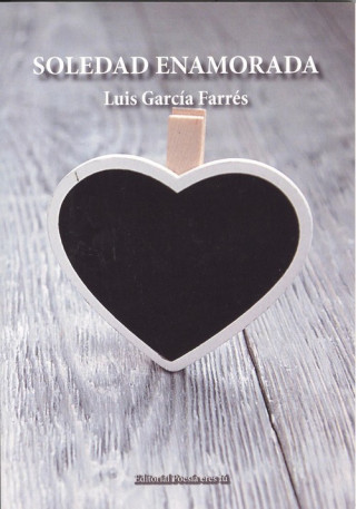 Knjiga SOLEDAD ENAMORADA LUIS GARCIA FARRES