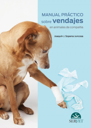 Carte MANUAL PRÁCTICO SOBRE VENDAJES EN ANIMALES DE COMPAÑÍA JOAQUIN J. SOPENA JUNCOSA