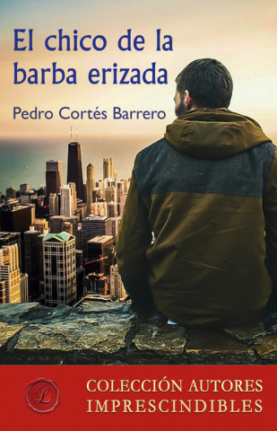 Könyv El chico de la barba erizada PEDRO CORTES BARRERO