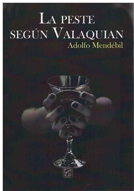 Kniha LA PESTE SEGÚN VALAQUIAN ADOLFO MENDEBIL